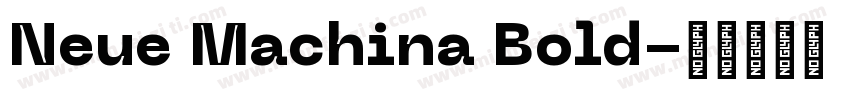 Neue Machina Bold字体转换